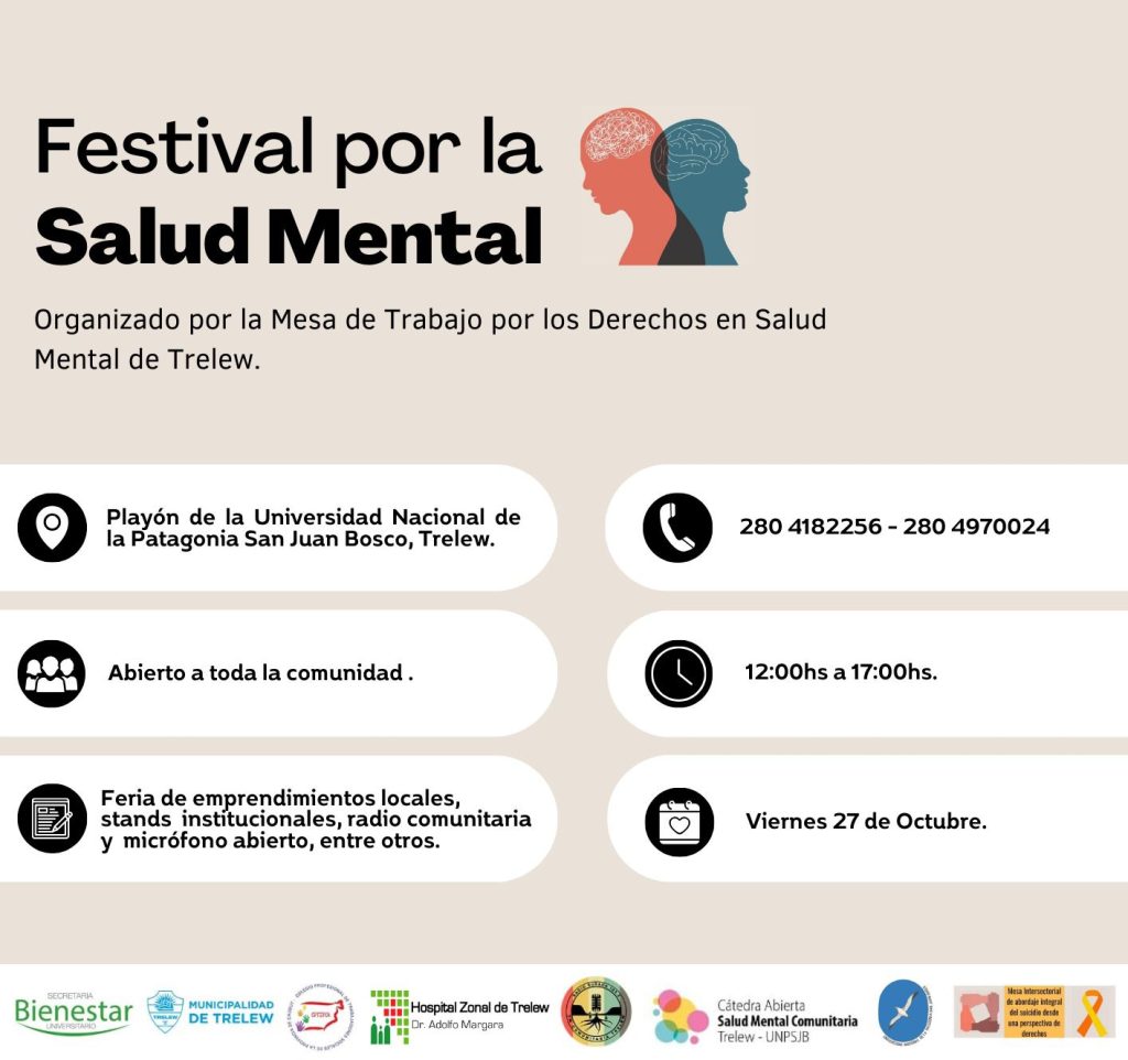 El Municipio de Trelew Invita a la Comunidad al Festival por la Salud Mental.
El evento se llevará a cabo este viernes 27 de 12 a 17 horas en el playón de la Universidad Nacional de la Patagonia San Juan Bosco (UNPSJB), ubicado en la intersección de las calles 9 de Julio y Belgrano.