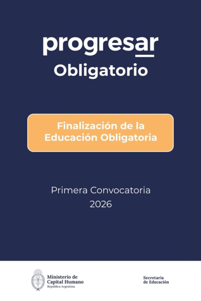 Educación informa sobre Convocatoria abierta a las Becas Progresar Obligatorio 2026